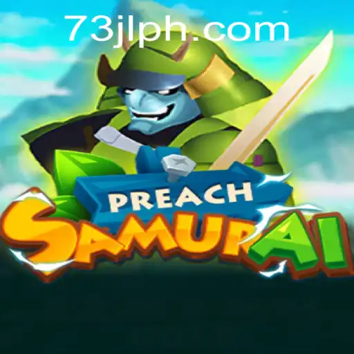 Discover the Epic World of PreachSamurai: A Game of Strategy and Valor