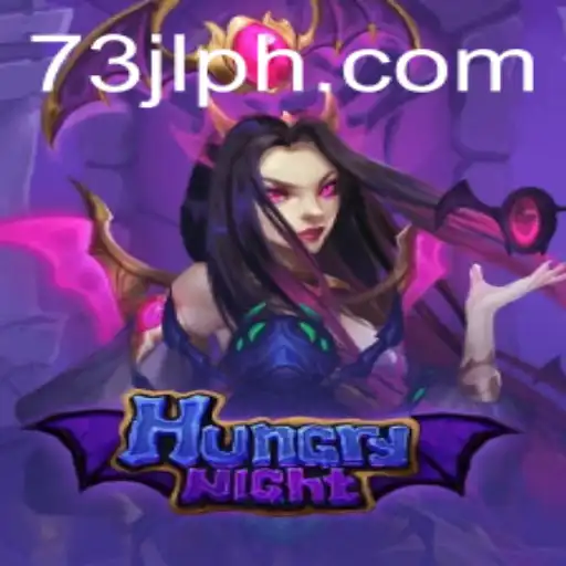 Exploring the Exciting World of HungryNight by 73JL.COM