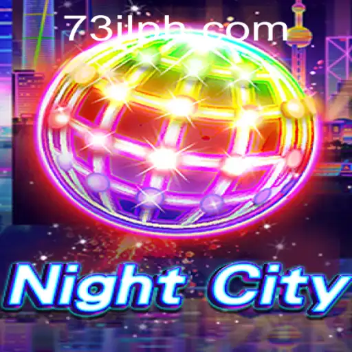 Discovering NightCity: A Thrilling Adventure Game with 73JL.COM